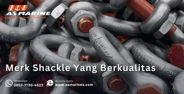 Rekomendasi Merek Shackle Berkualitas Tinggi